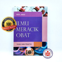 Ilmu Meracik Obat : Teori dan Praktik