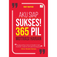 Aku Siap Sukses 365 PIL Motivasi Harian