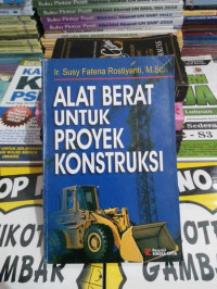 Alat Berat Untuk Proyek Konstruksi