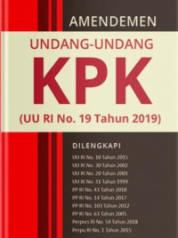 Amandemen Undang-Undang KPK (UU RI No. 19 Tahun 2019)
