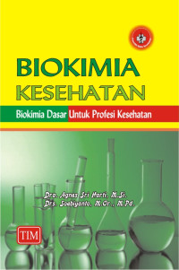 Biokimia Kesehatan Biokimia dasar Untuk Profesi Kesehatan