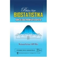 Buku Ajar Biostastika Aplikasi Pada Penelitian Kesehatan