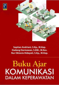 Buku Ajar Komunikasi Dalam Keperawatan