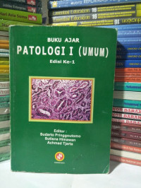 Buku Ajar Patologi 1 ( Umum)