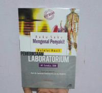 Buku Saku Mengenal Penyakit Melalui Hasil Pemeriksaan Laboratorium