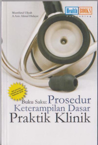 Buku Saku Prosedur Keterampilan Dasar Praktik Klinik