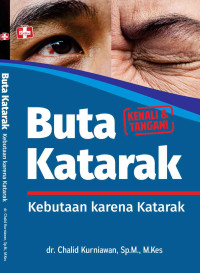 Buta Katarak : Kebutaan Karena Ketarak