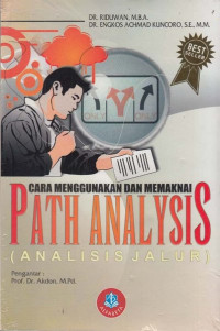 Cara Menggunakan dan Memaknai Analisis Jalur (PATH ANALYSIS)