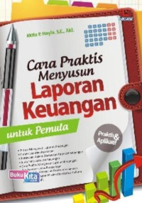 Cara Praktis Menyusun Laporan Keuangan Untuk Pemula