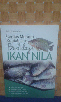 Cerdas Meraup Rupiah Dari Budidaya Ikan Nila