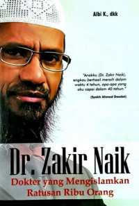 Dr. Zakir Naik Dokter Yang Mengislamkan Ratusan Ribu Orang