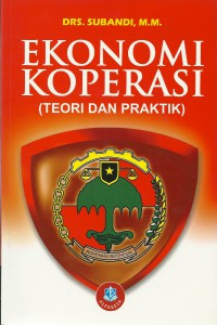 Ekonomi Koperasi (Teori dan Praktek)