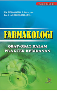 Farmakologi Obat-Obat Dalam Praktek Kebidanan