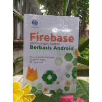 Firebase Membangun Aplikasi Berbasis Android