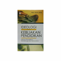 Ideologi Dan Kebijakan Pendidikan