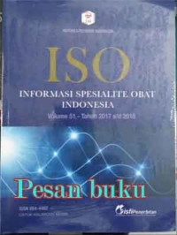 ISO : Informasi Spesialite Obat Indonesia