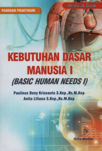 Kebutuhan Dasar Manusia I (Basic Human Needs I)