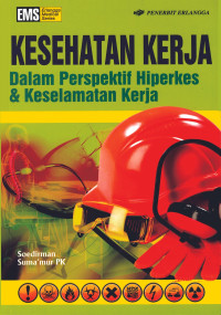 Kesehatan Kerja Dalam Perspektif Hiperkes & Kesehatan Kerja