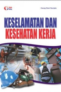 Keselamatan dan Kesehatan Kerja