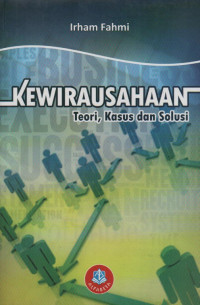 Kewirausahaan : Teori, Kasus, Solusi