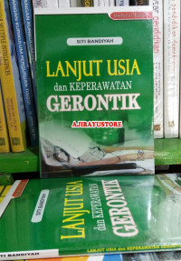 Lanjut Usia dan Keperawatan Gerontik