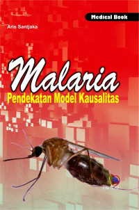 Malaria : Pendekatan Model Kausalitas