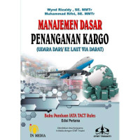 Manajemen Dasar Penanganan Kargo (Udara Dari/ Ke Laut Via Darat)