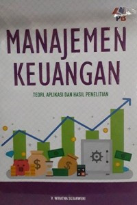 Manajemen Keuangan Teori, Aplikasi dan Hasil Penelitian