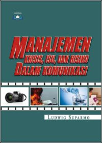 Manajemen Krisis, Isu dan Risiko Dalam Komunikasi