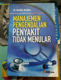 Manajemen Pengendalian Penyakit Tidak menular