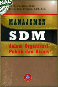 Manajemen SDM : Dalam Organisasi Publik Dan Bisnis