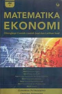 Matematika Ekonomi : Dilengkapi Contoh-contoh Soal dan Latihan Soal