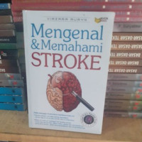 Mengenal & Memahami Stroke