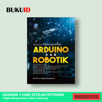 Menguasai Pemrograman ARDUINO dan ROBOTIK