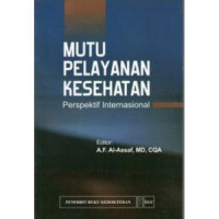 Mutu Pelayanan Kesehatan Perspektif Internasional