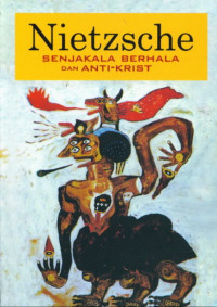 Nietzsche : Senjakala Berhala dan Anti -Krist