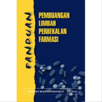 Panduan Pembuangan Limbah Perbekalan Farmasi