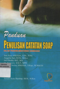 Panduan Penulisan Catatan Soap Dalam Pendokumentasian Kebidanan