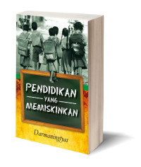 Pendidikan Yang Memiskinkan