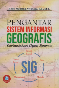 Pengantar Sistem Informasi Geografis Bebasis Open Source