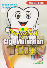 Penyakit Gigi, Mulut Dan THT