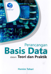 Perancangan Basis Data Dalam Teori Dan Praktek