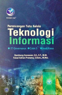 Perancangan Tata Kelola Teknologi Informasi