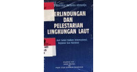 Perlindungan dan Pelestarian Lingkungan Laut