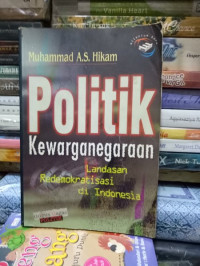 Politik Kewarganegaraan : Landasan Redemokratisasi di Indonesia