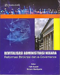 Revitalisasi Adminitrasi Negara Reformasi Birokrasi dan e-Governance