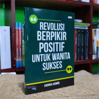 Revolusi Berpikir Positif Untuk Wanita Sukses