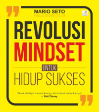 Revolusi Mindset Untuk Hidup Sukses