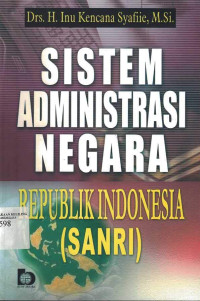 Sistem Administrasi Negara Republik Indonesia ( SANRI)