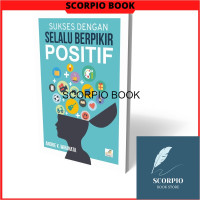 Sukses Dengan Selalu Berpikir Positif